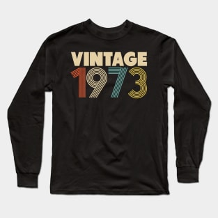 Vintage 1973 - 45th Birthday Long Sleeve T-Shirt